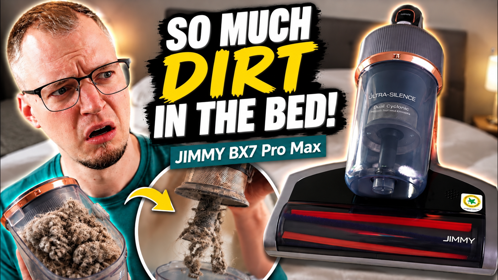 JIMMY BX7 Pro Max mattress vacuum next to a bed with visible dust in the container, headline "So much dirt in the bed"
